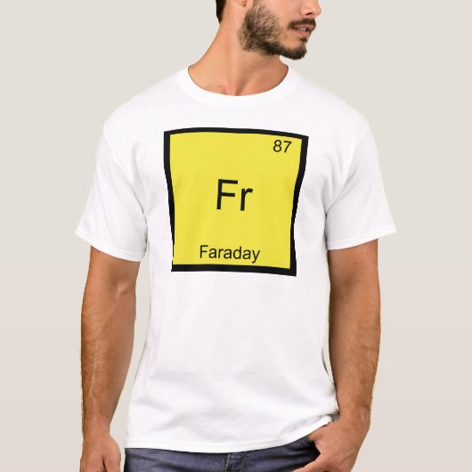 Fr - ファラデージョーク元素 化学 シンボル Tシャツ (正面)