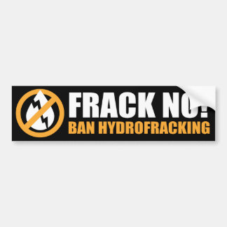 Frackいいえ! 禁止Hydrofracking バンパーステッカー