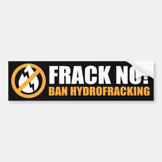Frackいいえ! 禁止Hydrofracking バンパーステッカー (正面)