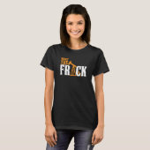 Frack油田掘削油フラッカーフラック Tシャツ (正面フル)