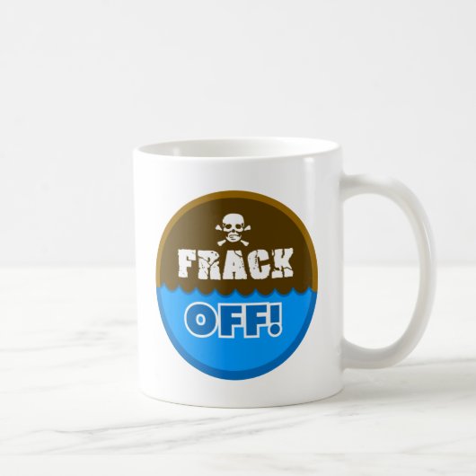FRACK! - frackingか、または汚染または活動家または抗議 コーヒーマグカップ (右)
