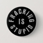 Frackingは愚かです 缶バッジ (正面)