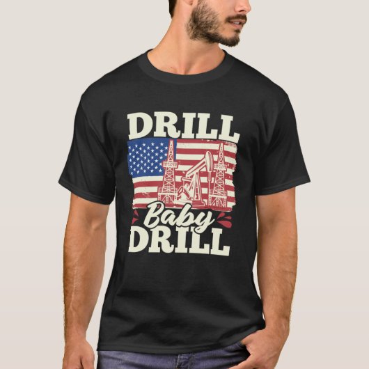 Fracking Us Flag Oil Drilling  Oilfield Drill Baby Tシャツ (正面)