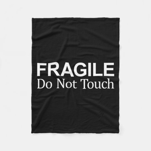 Fragile - Do Not Touch -  フリースブランケット (正面)