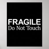 Fragile - Do Not Touch - ポスター (正面)
