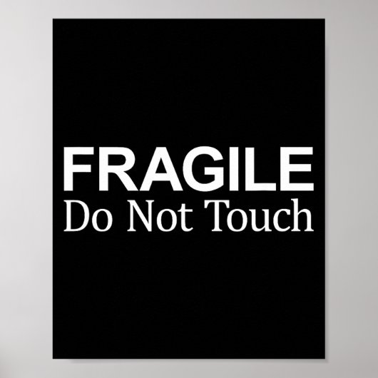 Fragile - Do Not Touch - ポスター (正面)