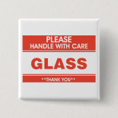 Fragile Glass Handle With Care Warning 缶バッジ (正面)