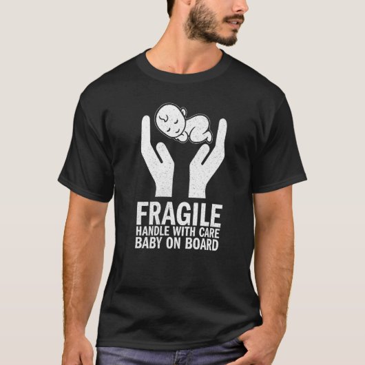 Fragile Handle With Care Baby On Board Tシャツ (正面)