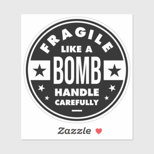Fragile Like a Bomb, funny girlie saying シール (シート)