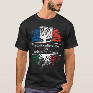 Français cultivé avec des racines italiennes tシャツ