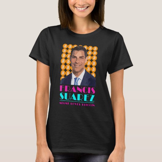 Francis Suarez マイアミ・ラブズ・ビットコイン マイアミ市長 Tシャツ (正面)