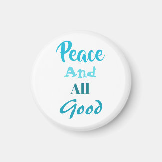 Franciscan Peace and All Good magnet マグネット