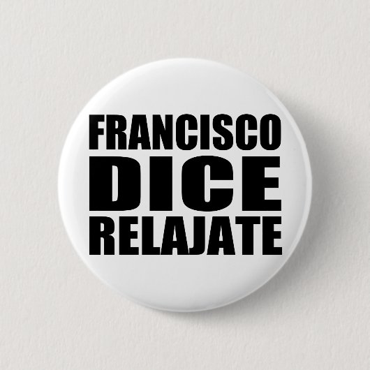 Francisoのサイコロのrelajate 缶バッジ (正面)