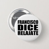 Francisoのサイコロのrelajate 缶バッジ (正面&裏面)
