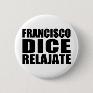Francisoのサイコロのrelajate 缶バッジ