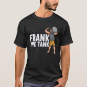 Frank The Tank Calithenics Tシャツ (正面)