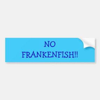 FRANKENFISH無し!! バンパーステッカー