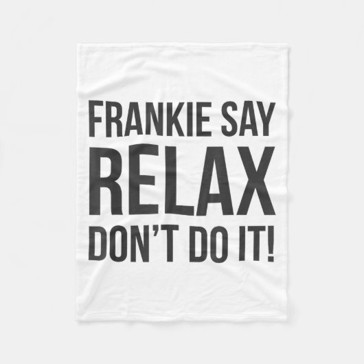 Frankie Say Relax Don't Do It フリースブランケット (正面)