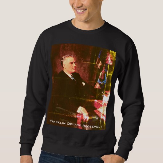 Franklin D. Rooseveltうつ病素晴らし学長 スウェットシャツ (正面)