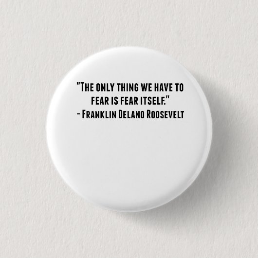 Franklin Delano Rooseveltの引用文 缶バッジ (正面)
