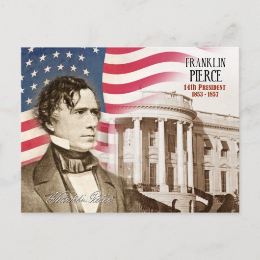 Franklin Pierce – 第14期米国大統領 ポストカード (正面)