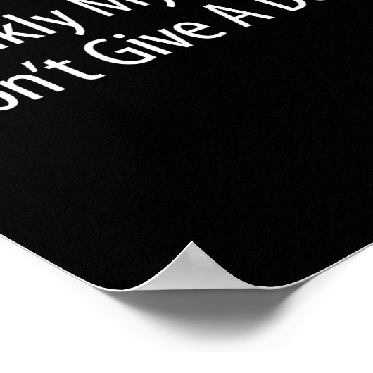 Frankly My Dear I Don't Give A -  ポスター (角)