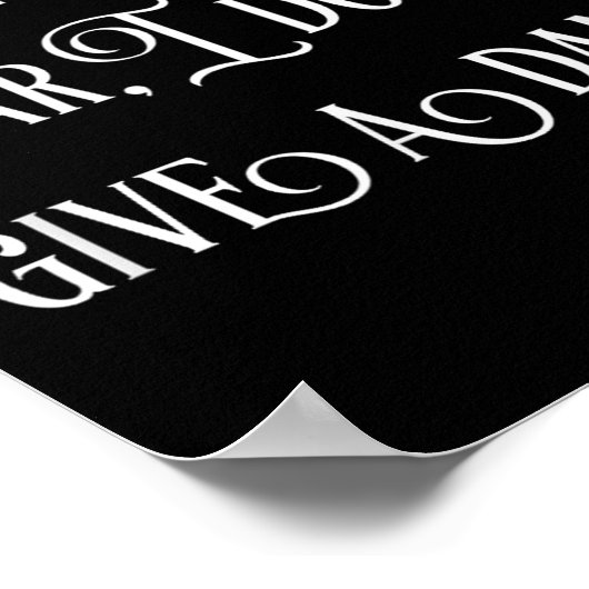 Frankly My Dear I Don't Give A  ポスター (角)