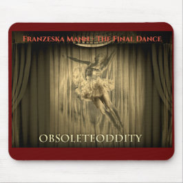 Franzeska Mann - The Final Dance マウスパッド
