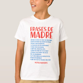Frases de Madre Tシャツ
