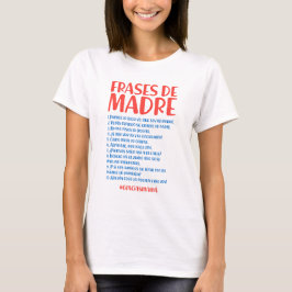 Frases de Madre Tシャツ