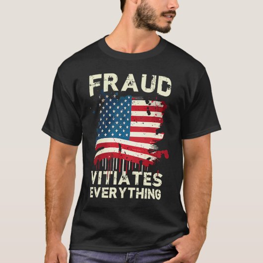 Fraud Vitiates Everything Grunge American Flag Pat Tシャツ (正面)