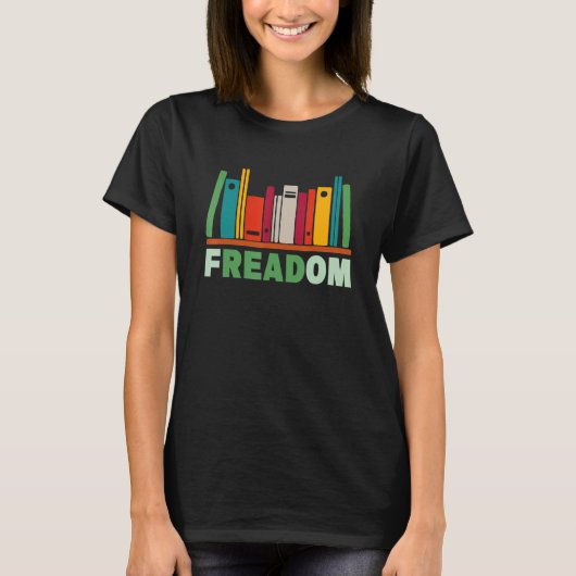 Freadom Anti Ban Books Freedom To Read Book  Readi Tシャツ (正面)