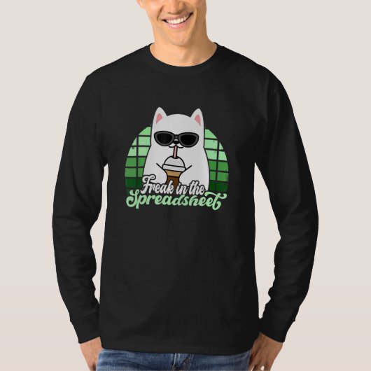 Freak In He Spreadsheets Excel Cat Accountant Acco Tシャツ (正面)