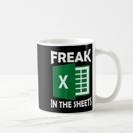Freak In The Sheets, Accountant Funny Spreadsheet コーヒーマグカップ (右)