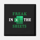 Freak In The Sheets, Accountant Funny Spreadsheet マグネット (正面)