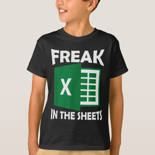 Freak In The Sheets, Accountant Funny Spreadsheet  Tシャツ (正面)