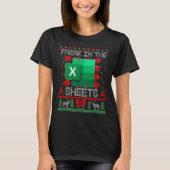 Freak In The Sheets Excel Spreadsheet Ugly Christm Tシャツ (正面)