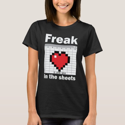 Freak In The Sheets Valentines Accountant Spreadsh Tシャツ (正面)