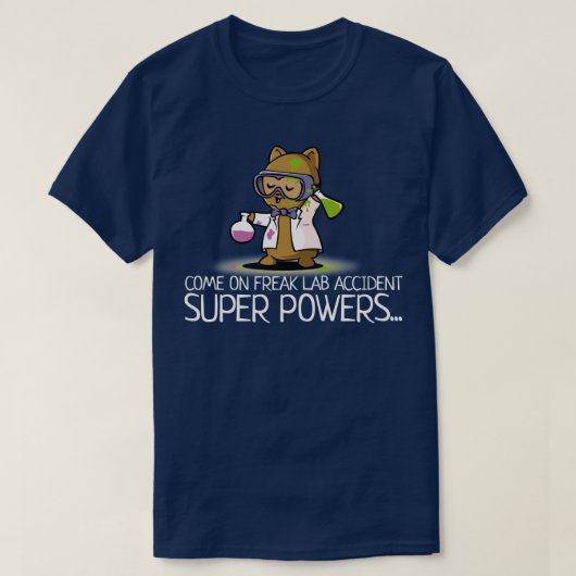 Freak Lab Accident Powers すごい Scienceおもしろい Tシャツ (デザイン正面)