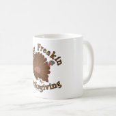 "Freakinの幸せな感謝祭"の-マグ コーヒーマグカップ (正面右)
