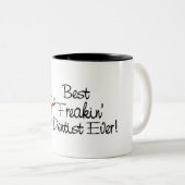 Freakinの最も最高のな歯科医 ツートーンマグカップ (正面右)