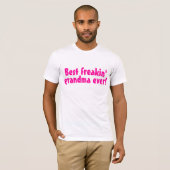 Freakinの最も最高のな祖母(ピンク) Tシャツ (正面フル)