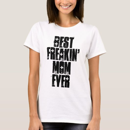 FREAKINの最高のMOM EVER Tシャツフレキン Tシャツ (正面)