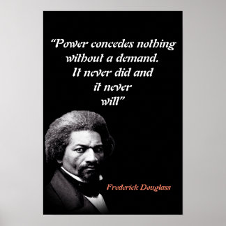 Frederick Douglass Quote On Power ポスター