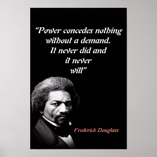 Frederick Douglass Quote On Power ポスター (正面)