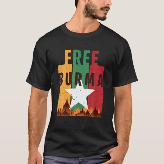 Free Burma Freedom For Myanmar And Burmese People Tシャツ (正面)