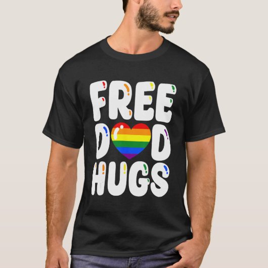 Free Dad Hugs LGBT Flag Support LGBTQ Gay Pride Ra Tシャツ (正面)