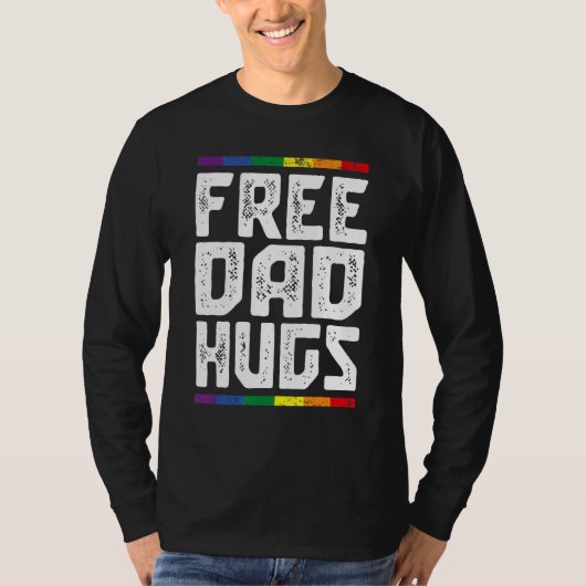 Free Dad Hugs LGBT Rainbow Gay Pride Flag LGBTQ Da Tシャツ (正面)