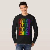 Free Dad Hugs Pride Support LGBTQ Gay Rights Proud Tシャツ (正面フル)