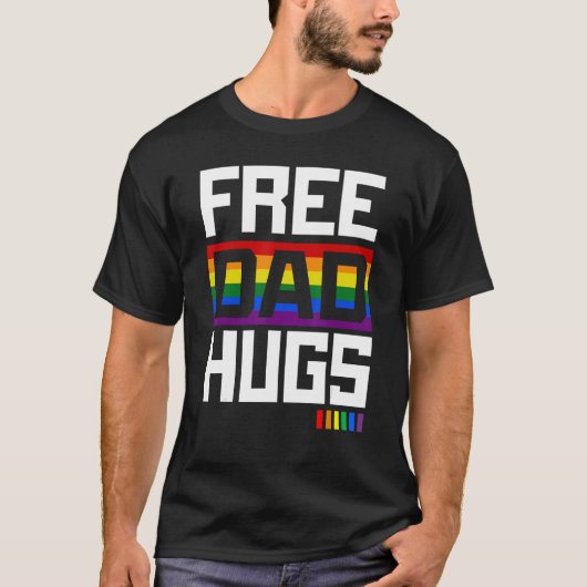 Free Dad Hugs Rainbow LGBT Pride Fathers Day 2023 Tシャツ (正面)